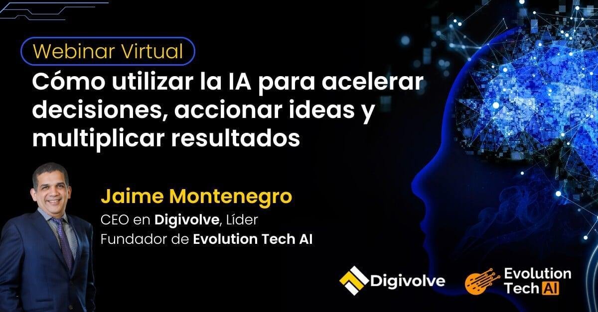 Webinar: Cómo utilizar la IA para acelerar decisiones, accionar ideas y multilicar resultados