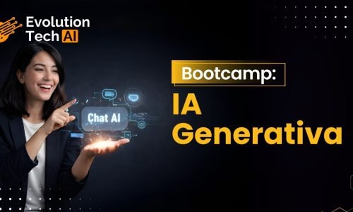 Bootcamp_IA-Generativa_Evolution-Tech-AI