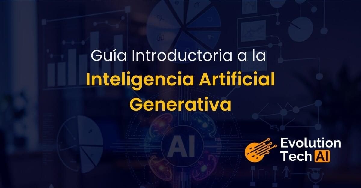 Guia-Introductoria-a-la-Inteligencia-Artificial-Generativa_Evolution-Tech-AI_Portada